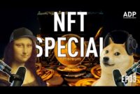 NFT? WTF! The ultimate beginners guide  – Art Department Podcast #033