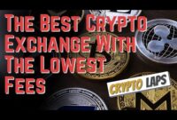 Crypto Exchange Comparison: The best Crypto Exchange With Lowest Fees