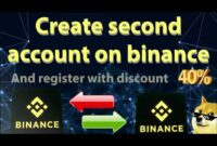 Binance login on two accounts. Second account binance can you create to get discount?