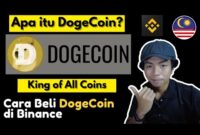 Apa itu Doge Coin dan Cara Beli DogeCoin di Binance Malaysia – DausDK