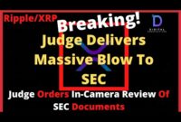 Ripple/XRP-SEC Claim Delib Privledge Process,Judge Says She Wants In-Camera Review Of SEC Documents!