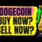 DOGECOIN – SHOULD YOU BUY OR SELL NOW? DOGECOIN PREDICTION!