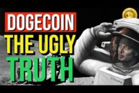 DOGECOIN THE UGLY TRUTH!! WHAT YOU NEED TO KNOW!! LATEST NEWS UPDATES & PRICES PREDICTIONS!
